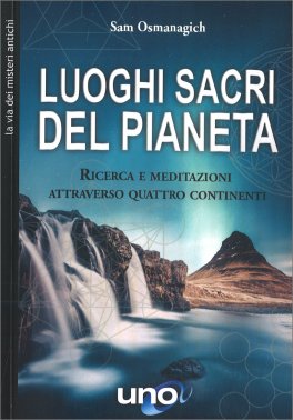 libro luoghi sacri del pianeta