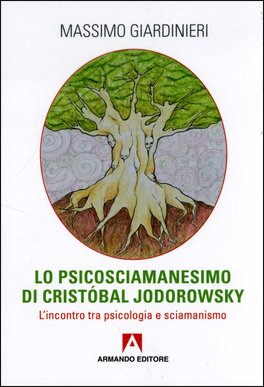 copertina libro: lo psicosciamanesimo di Cristobal Jodorowsky