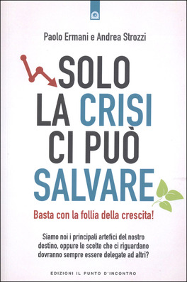 copertina del libro: solo la crisi ci può salvare