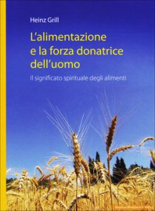 copertina del libro: l'alimentazione e la forza donatrice dell'uomo