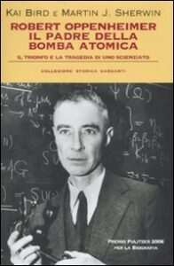 copertina del libro: Robert Oppenheimer il padre della bomba atomica