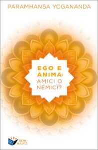 copertina del libro: ego e anima, amici o nemici?