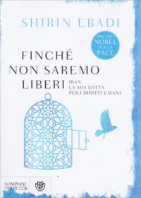 copertina del libro: finché non saremo liberi sulla storia dell'Iran